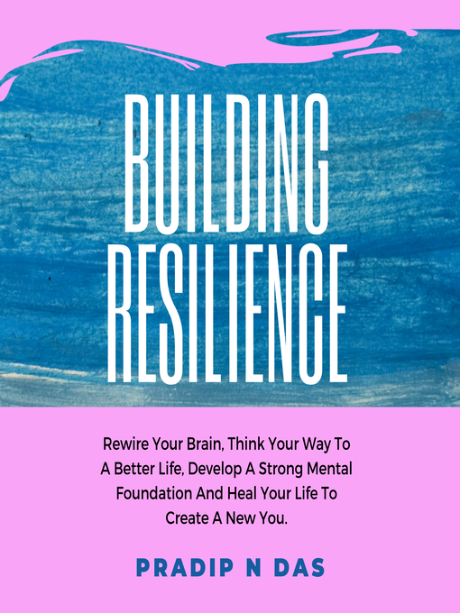 Title details for Building Resilience by Pradip N Das - Available